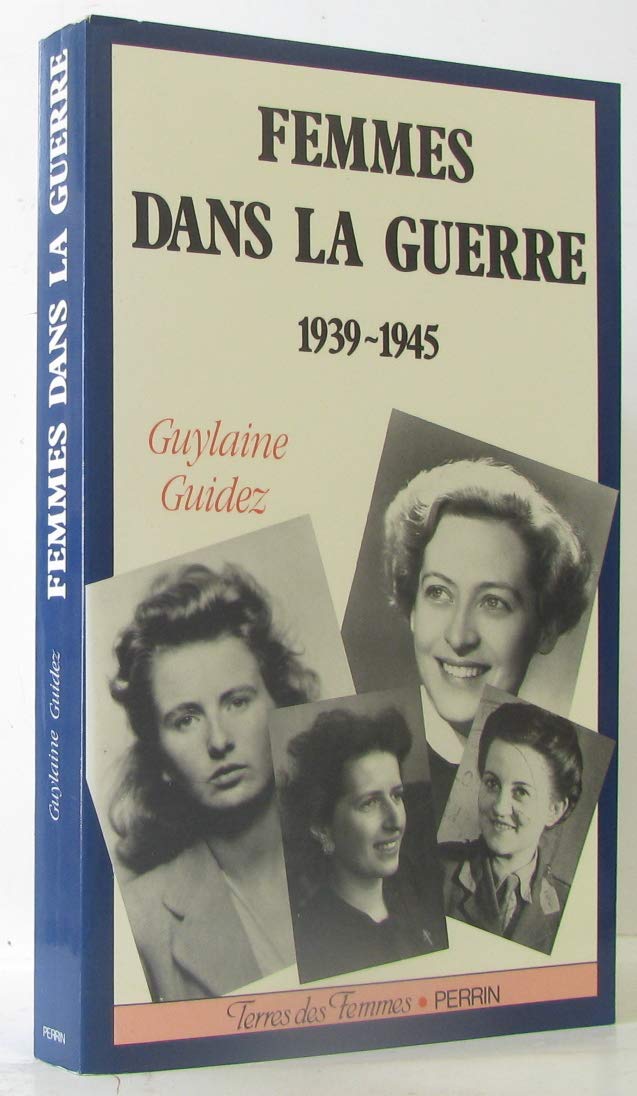 Femmes dans la guerre / 1939-1945 book
