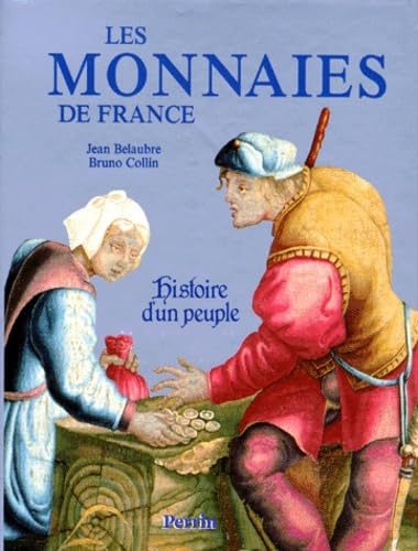 Les Monnaies De France. Histoire D'Un Peuple Books