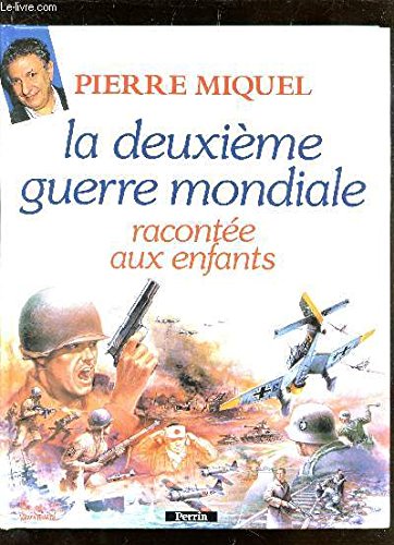 La Deuxième guerre mondiale racontée aux enfants book