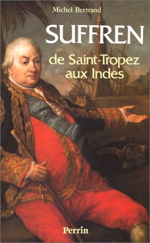 Suffren: 1729-1788, de Saint-Tropez aux Indes Books