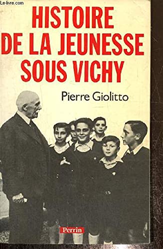 Histoire de la jeunesse sous Vichy book