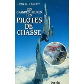 Les grandes heures des pilotes de chasse book