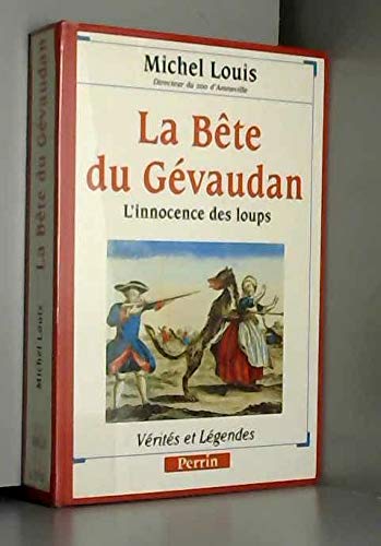 La bête du Gévaudan: L'innocence des loups Books