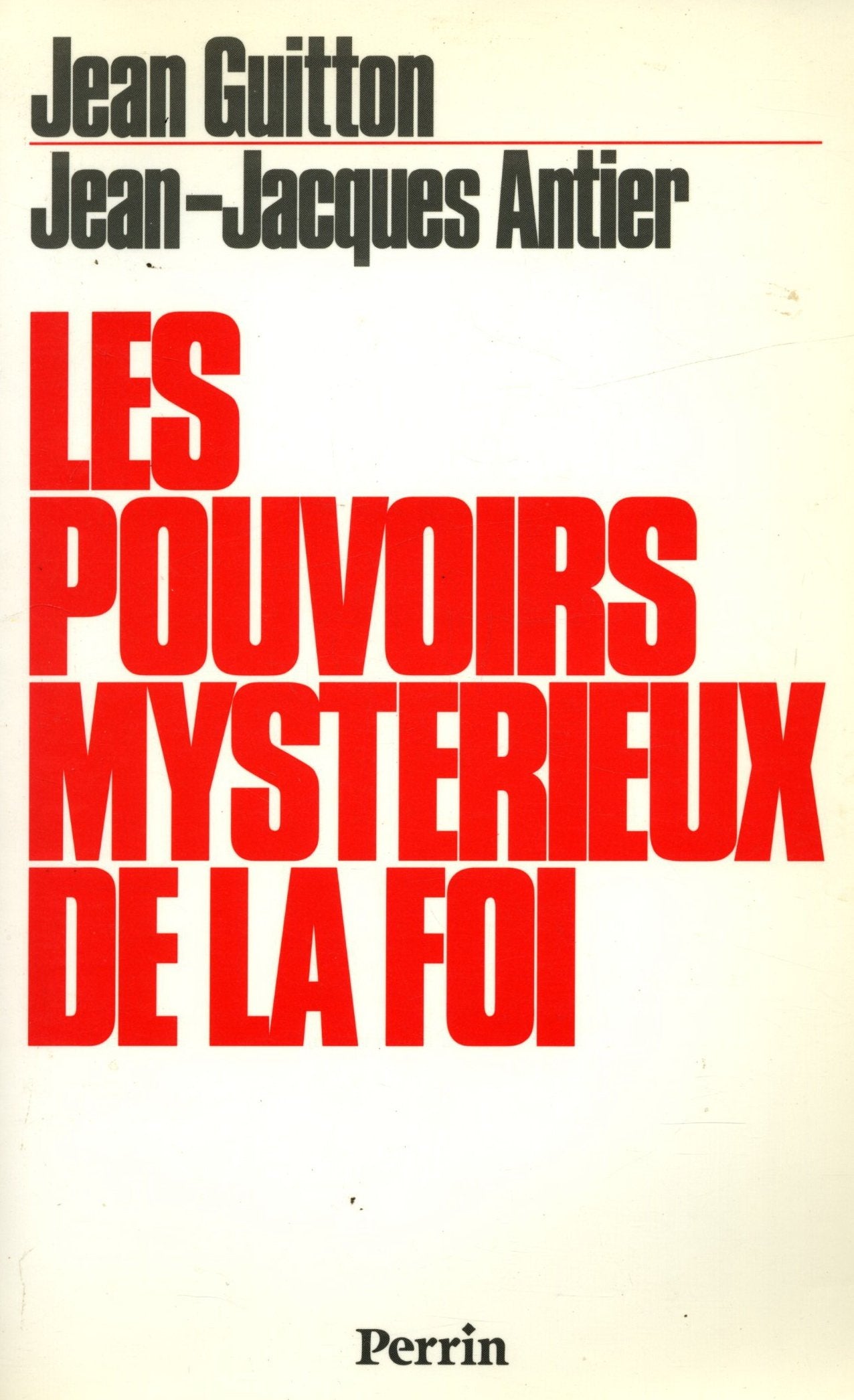 Les Pouvoirs mystérieux de la foi : signes et merveilles Books