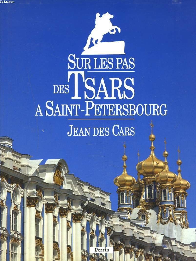 Sur les pas des Tsars à Saint-Pétersbourg Books