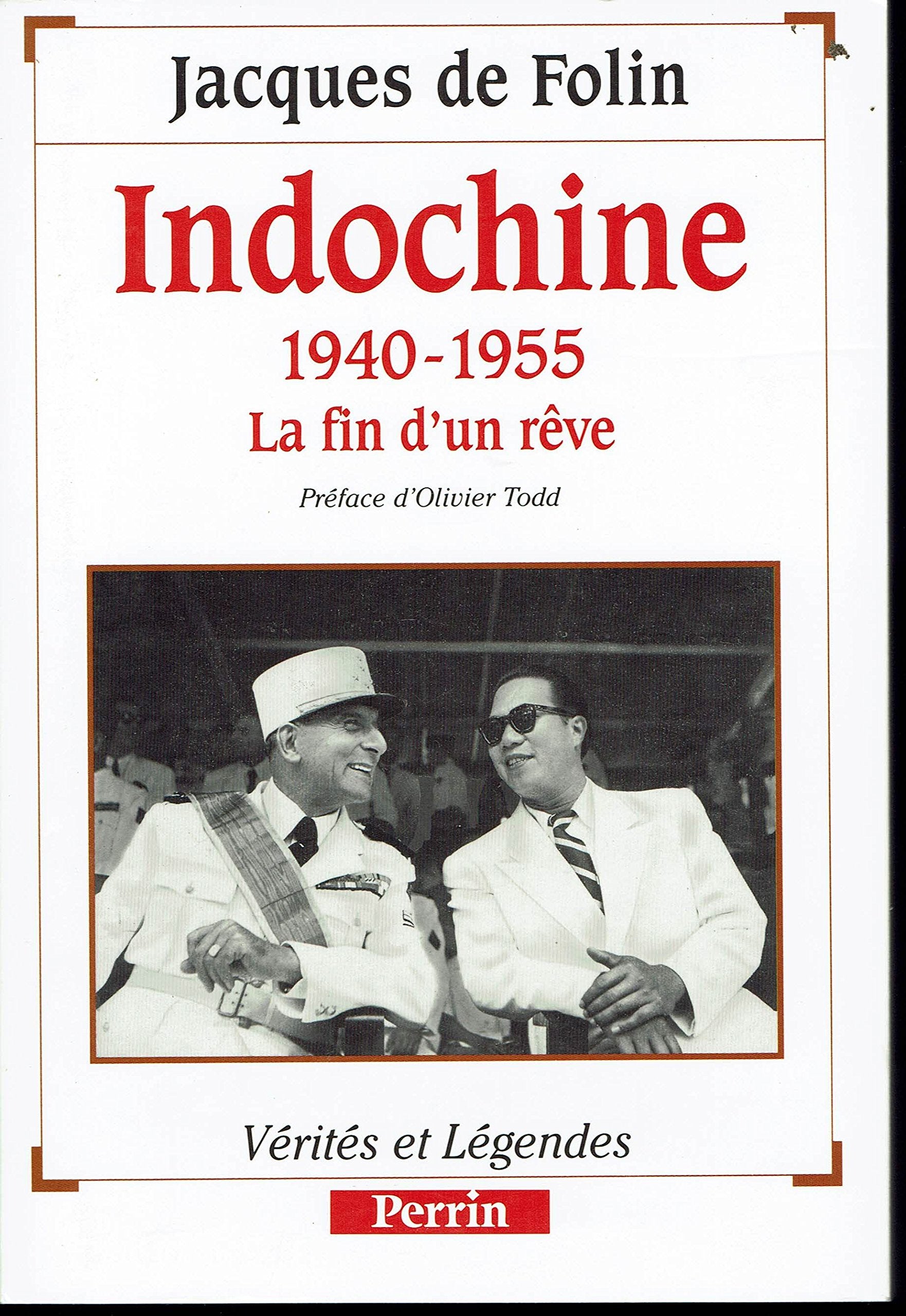 Indochine 1940-1955. La Fin D'Un Reve book