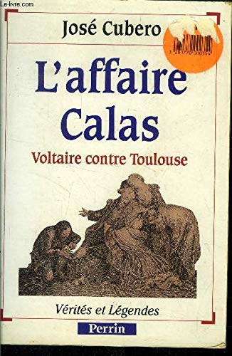 L'affaire Calas: Voltaire contre Toulouse Books