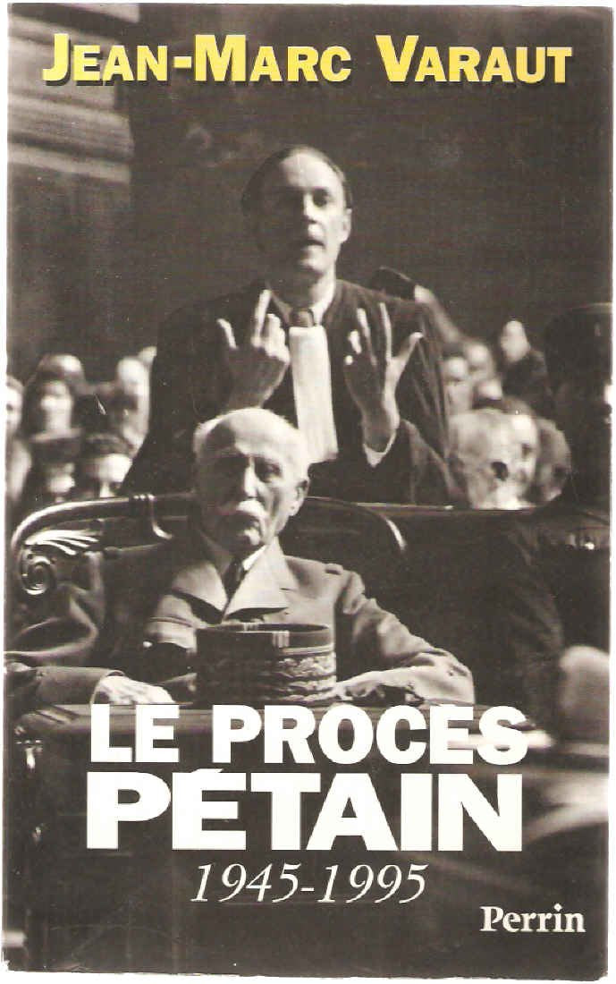 Le procès Pétain: 1945-1995 book