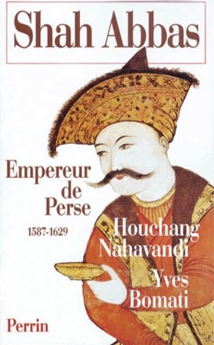 Shah Abbas: Empereur de Perse 1587-1629 Books