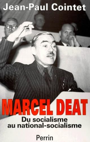 Marcel Deat. Du Socialisme Au National-Socialisme Books