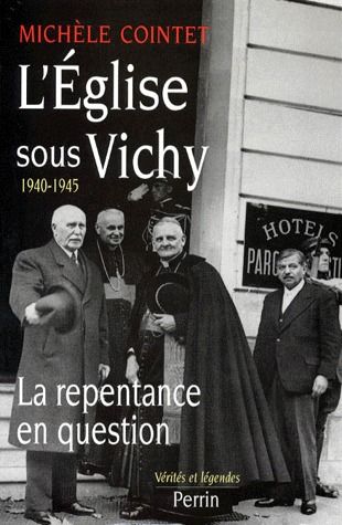 L'Eglise sous Vichy, 1940-1945 : la repentance en question Books