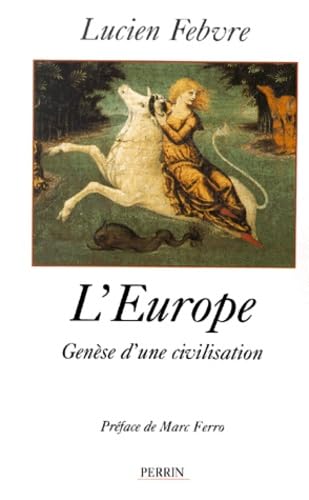 L'Europe. Genese D'Une Civilisation Books