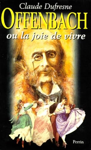 Offenbach ou La joie de vivre book