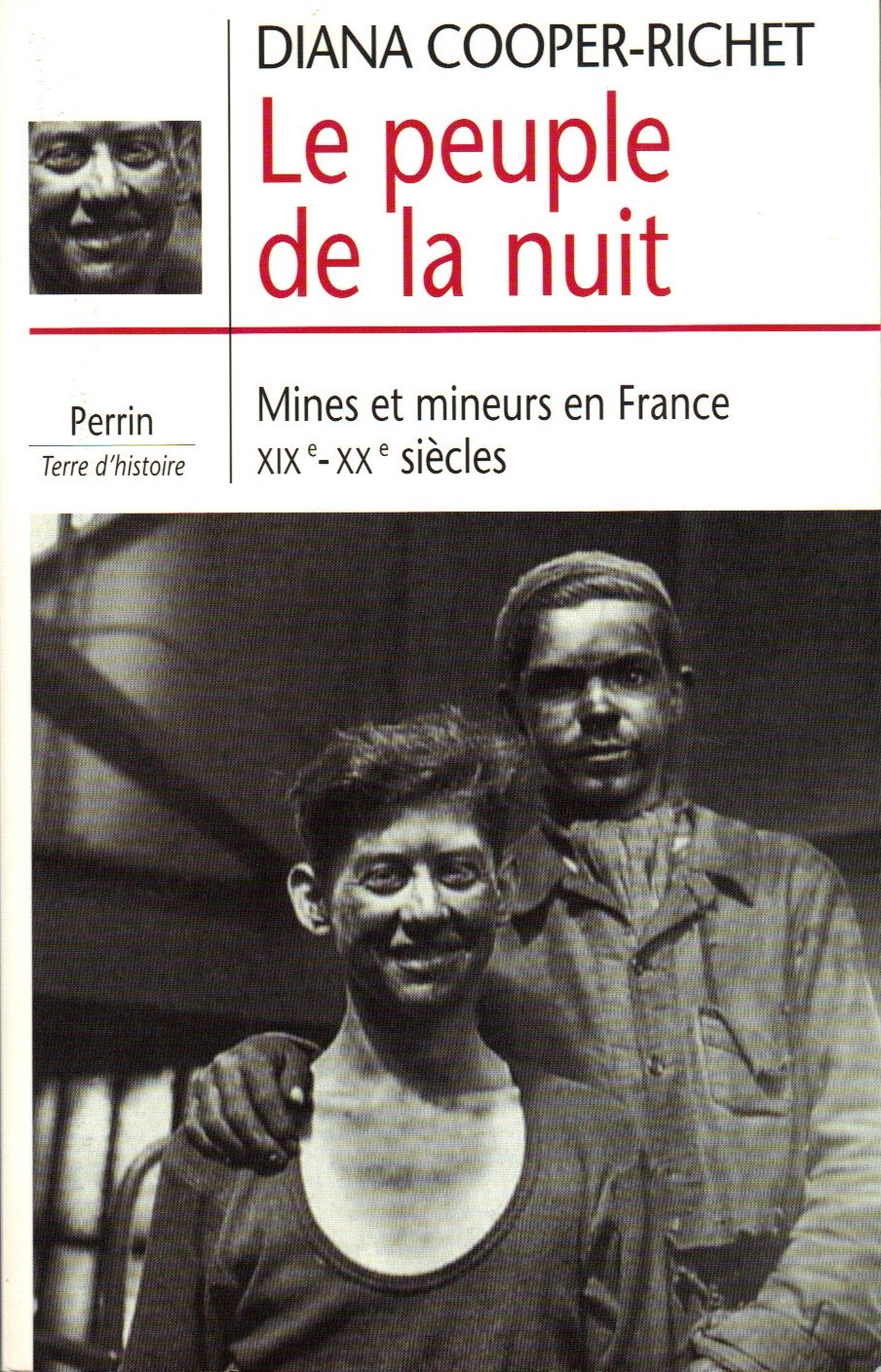 Le Peuple De La Nuit. Mines Et Mineurs En France (Xixe-Xxe Siecles) Books