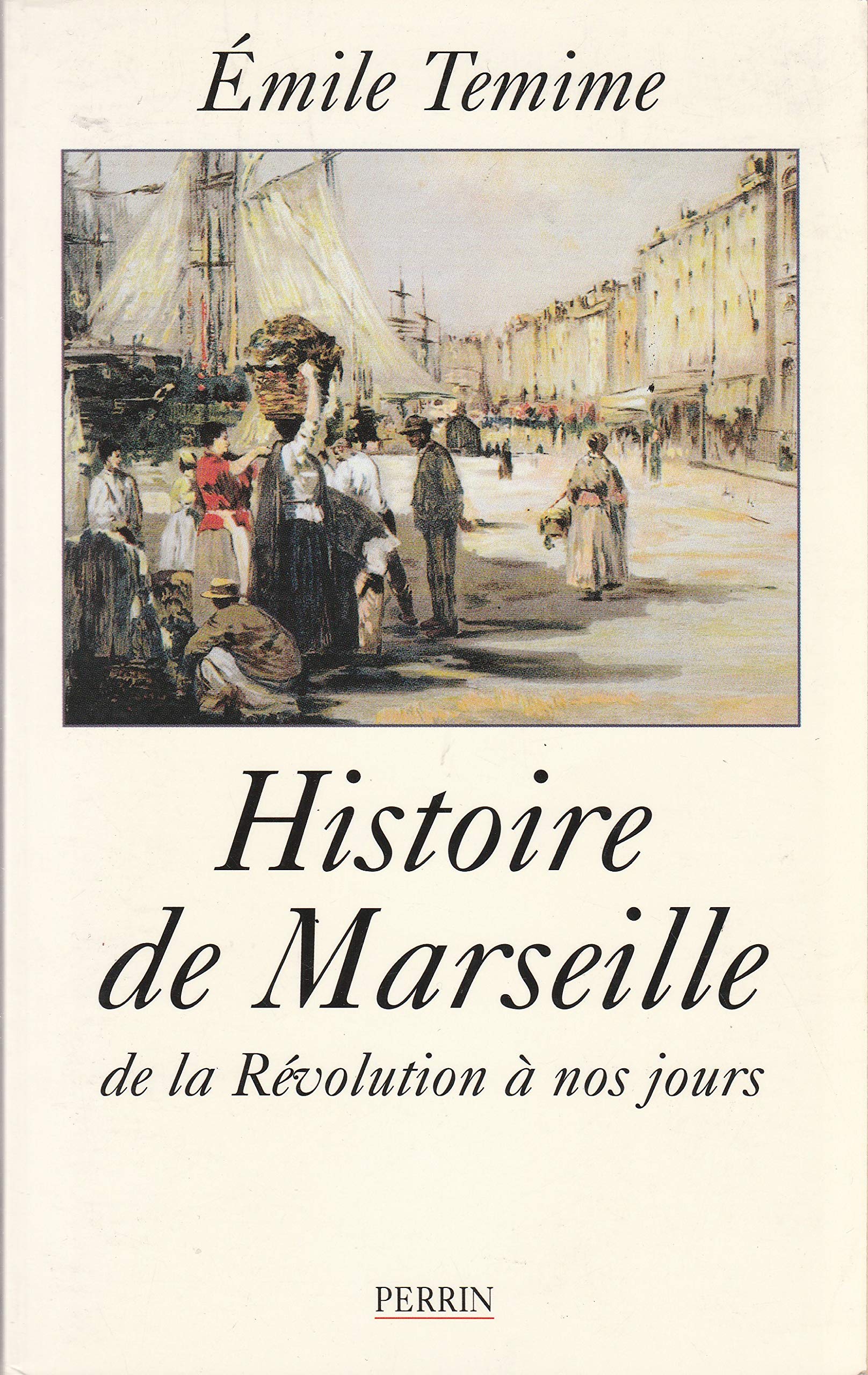 Histoire de Marseille: De la Révolution à nos jours book