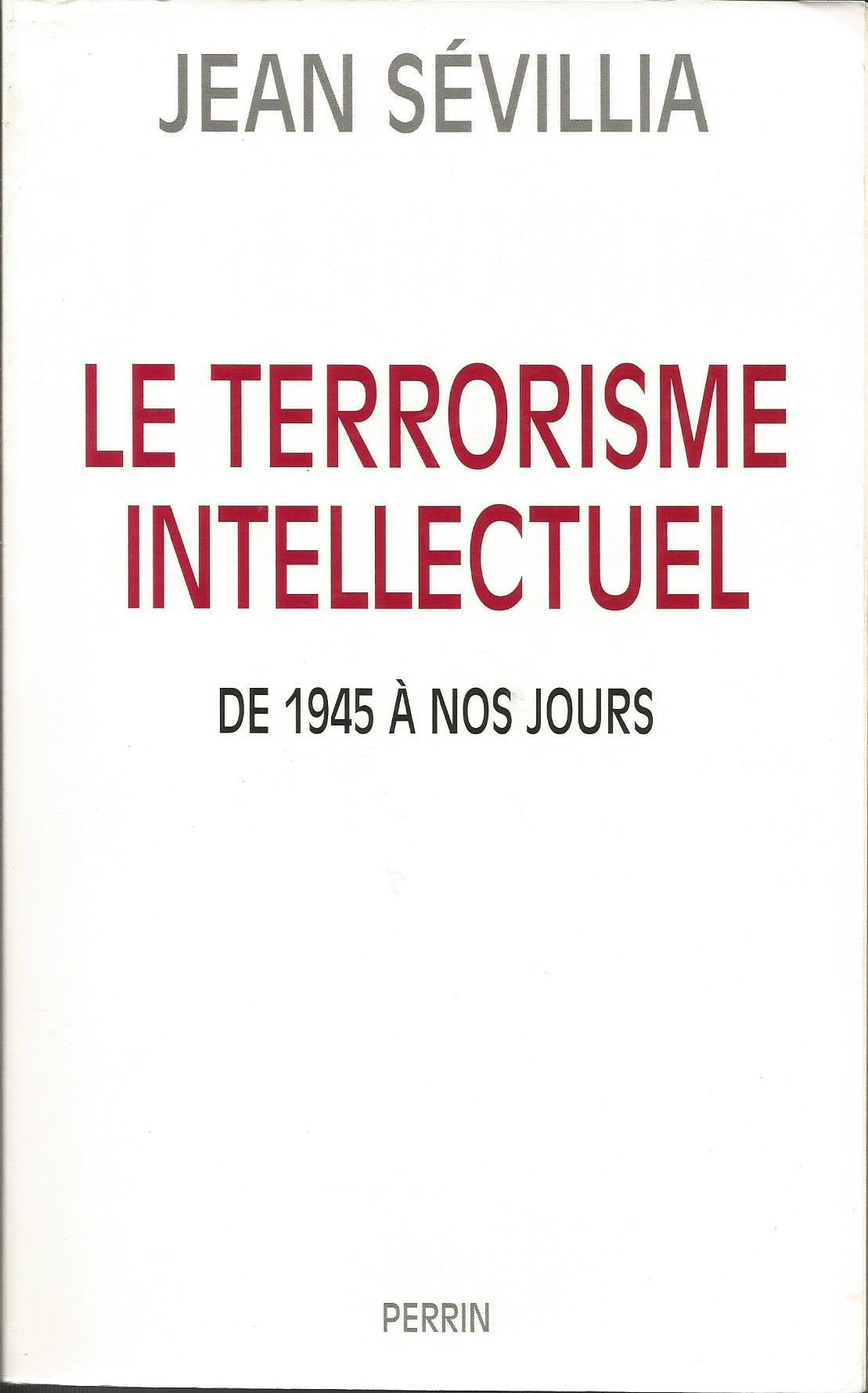 Le terrorisme intellectuel: De 1945 à nos jours book