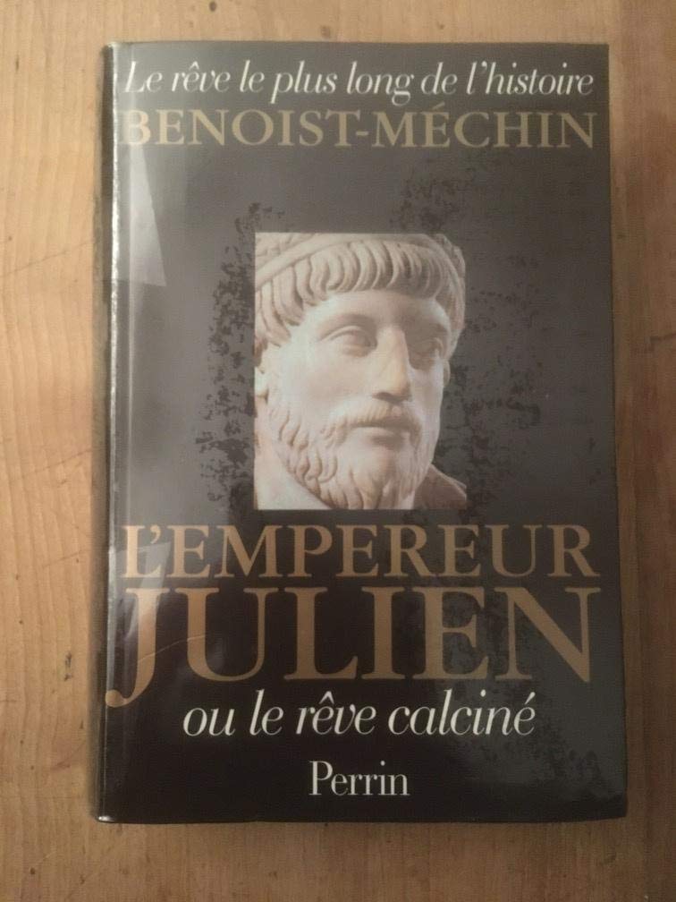 L'Empereur Julien ou le Rêve calciné book
