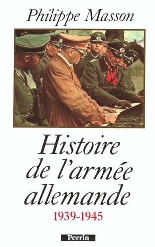 Histoire de l'armée allemande 1939-1945 book