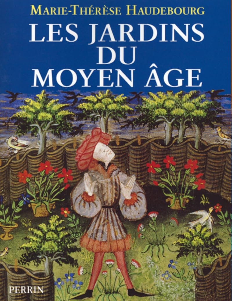 Les Jardins du Moyen-Âge book