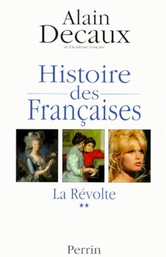 Histoire Des Francaises. Tome 2, La Revolte book