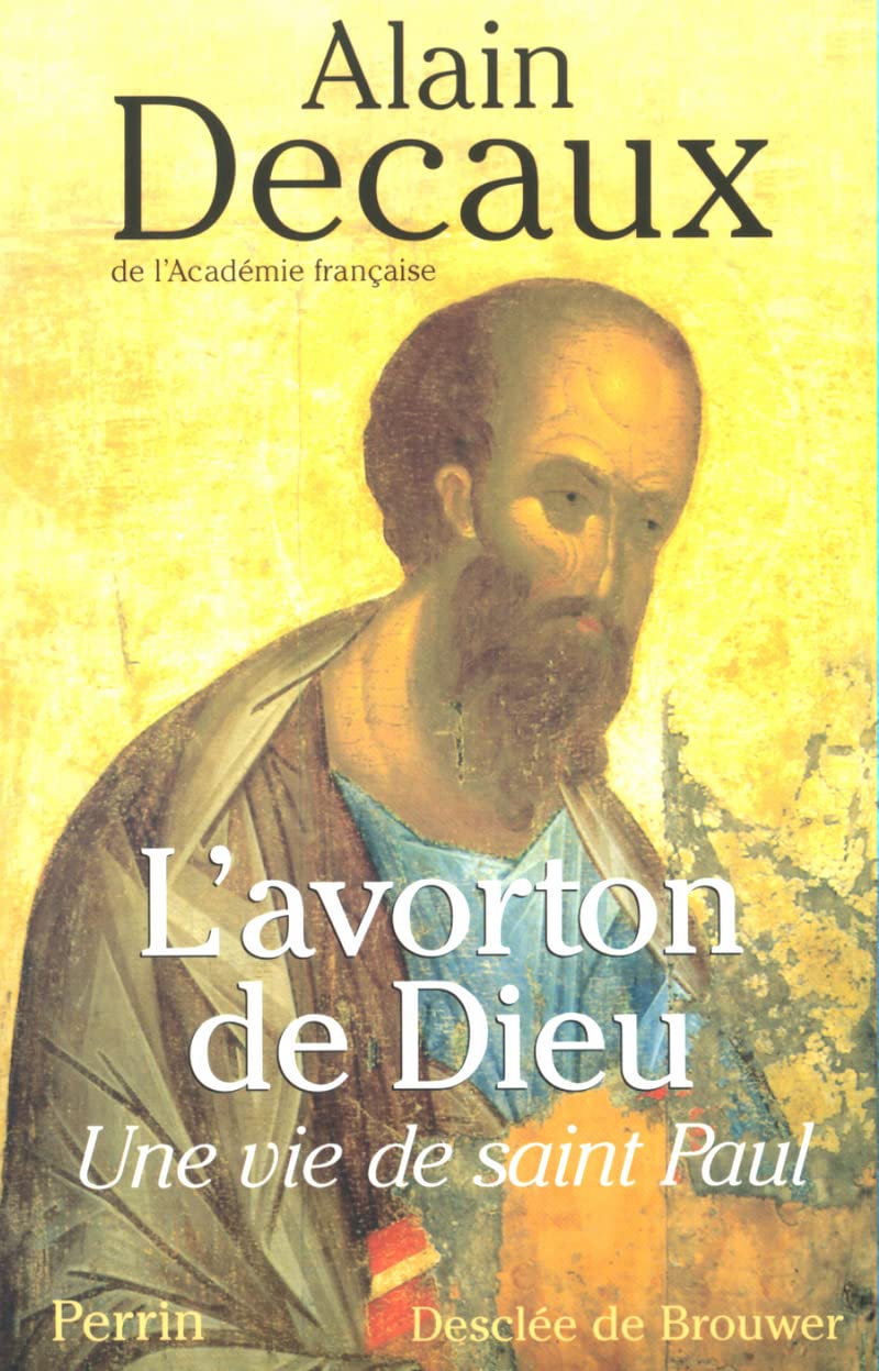 L'Avorton ou la vie de Saint Paul book