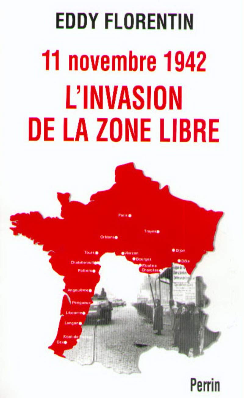 11 novembre 1942 : L'Invasion de la zone libre book