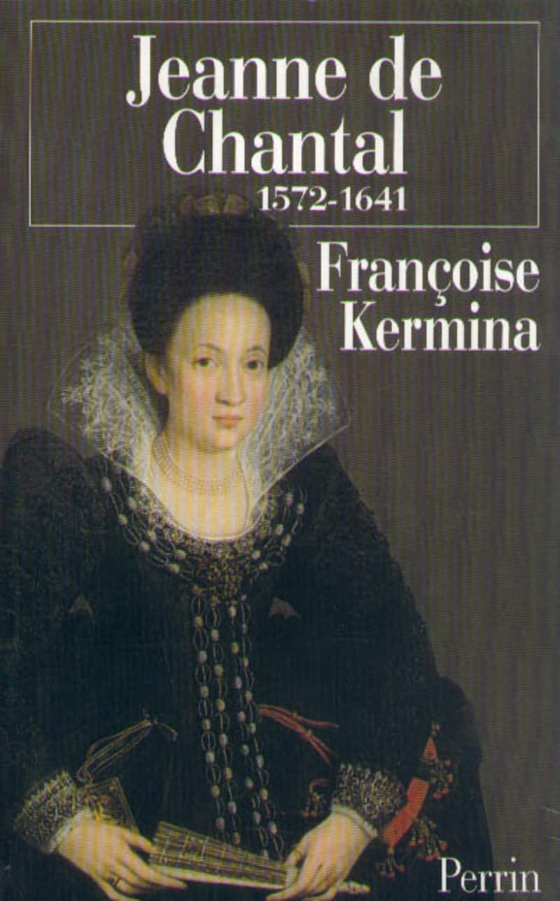 Jeanne de Chantal, 1572 - 1641 book
