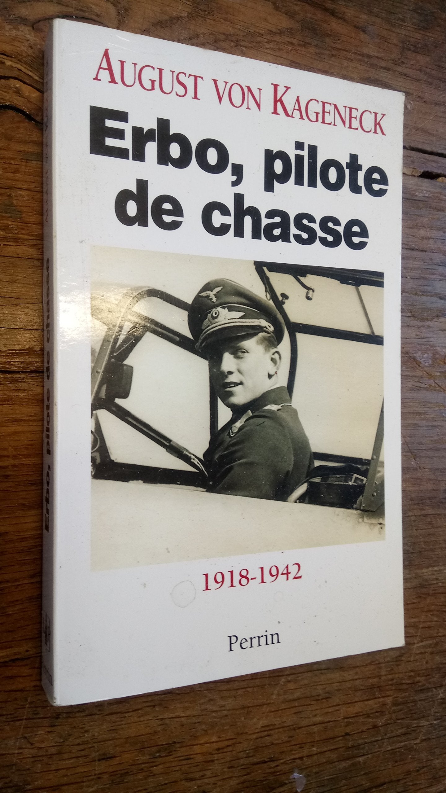 Erbo, pilote de chasse : 1918-1942 Books