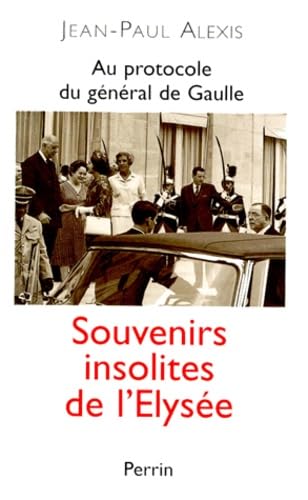 Au protocole du général de Gaulle : Souvenirs insolites de l'Elysée book