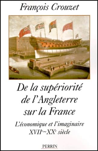 De la supériorité de l'Angleterre sur la France book