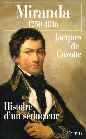 Miranda 1750-1816. Histoire d'un séducteur book