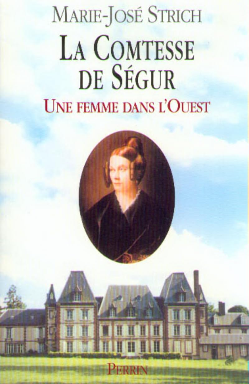 La Comtesse de Ségur, une femme dans l'Ouest book