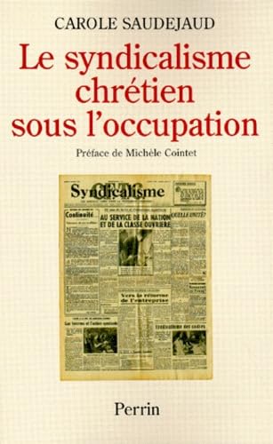 Le syndicalisme chrétien sous l'Occupation book
