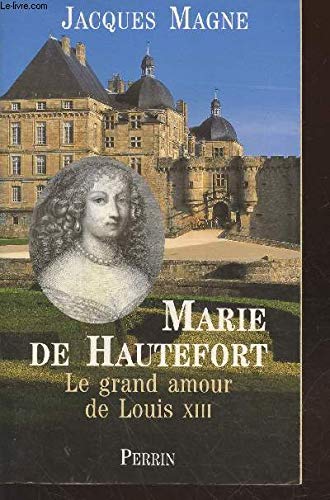 Marie de Hautefort, le grand amour de Louis XIII book