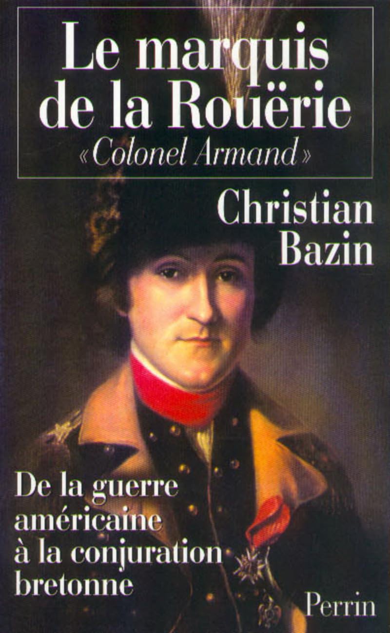 Le Marquis de la Rouërie. "Colonel Armand" book