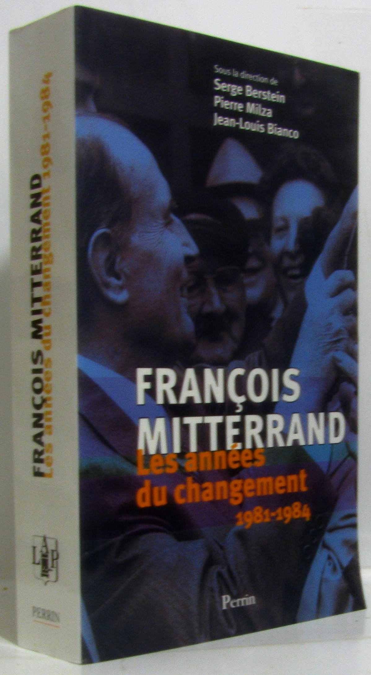 François Mitterrand, 1981-1984, les années du changement book