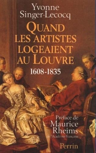 Quand les artistes logeaient au Louvre 1608-1835 book