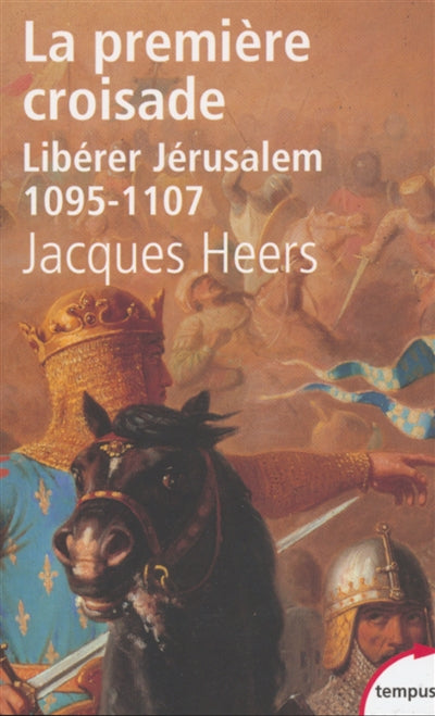 Product Image: La première croisade : libérer Jérusalem, 1095-1107