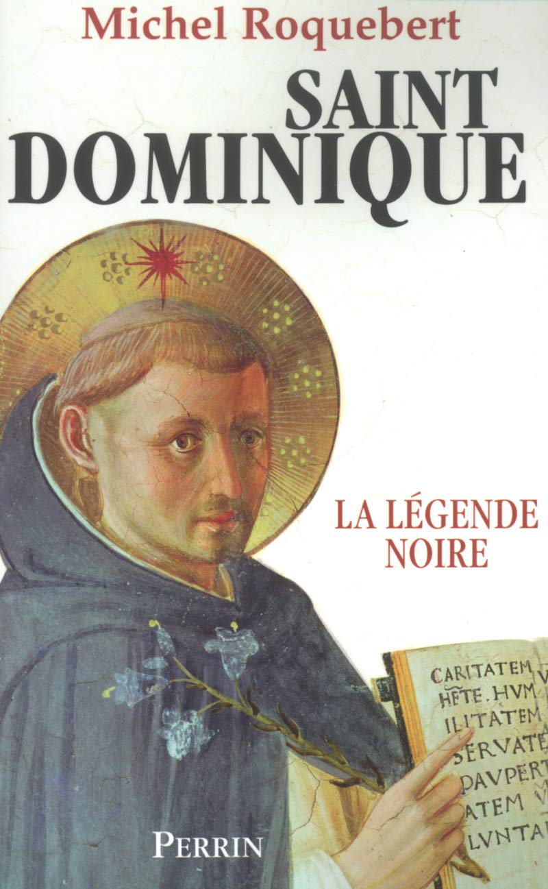 Saint Dominique la légende noire Religion & Esotericism