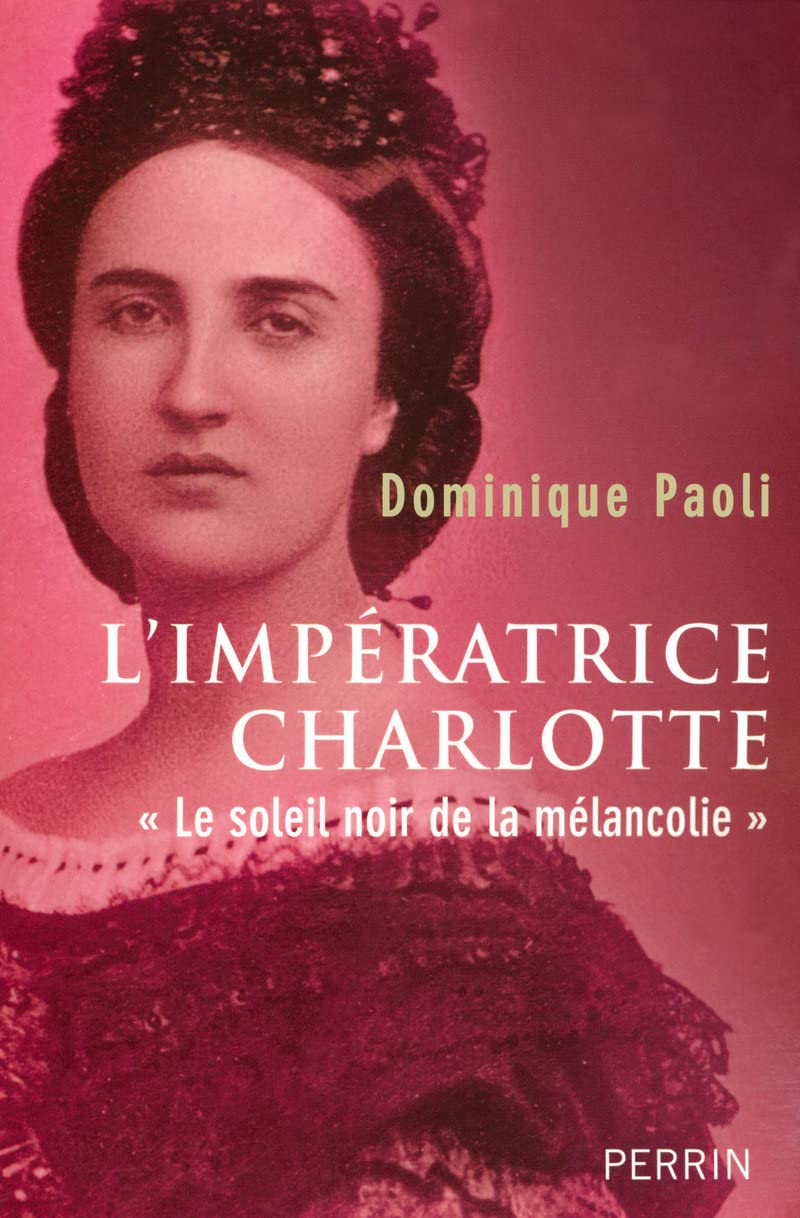 L'impératrice Charlotte : « Le soleil noir de la mélancolie » book