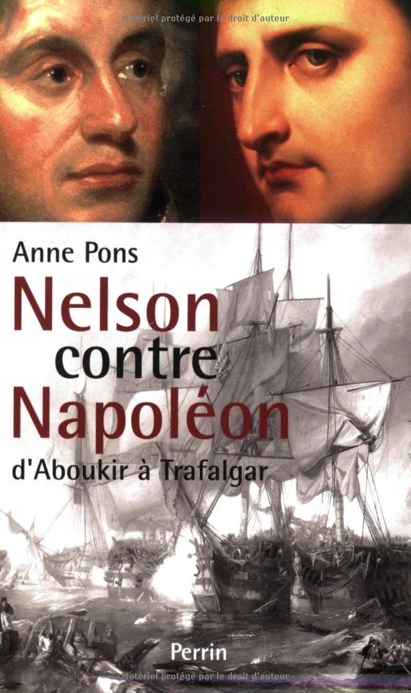 Nelson contre Napoléon: D'Aboukir à Trafalgar book