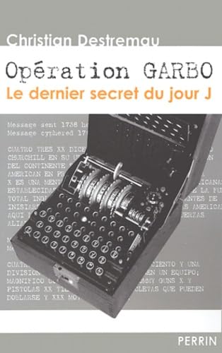 Opération Garbo: Le dernier secret du jour J Books