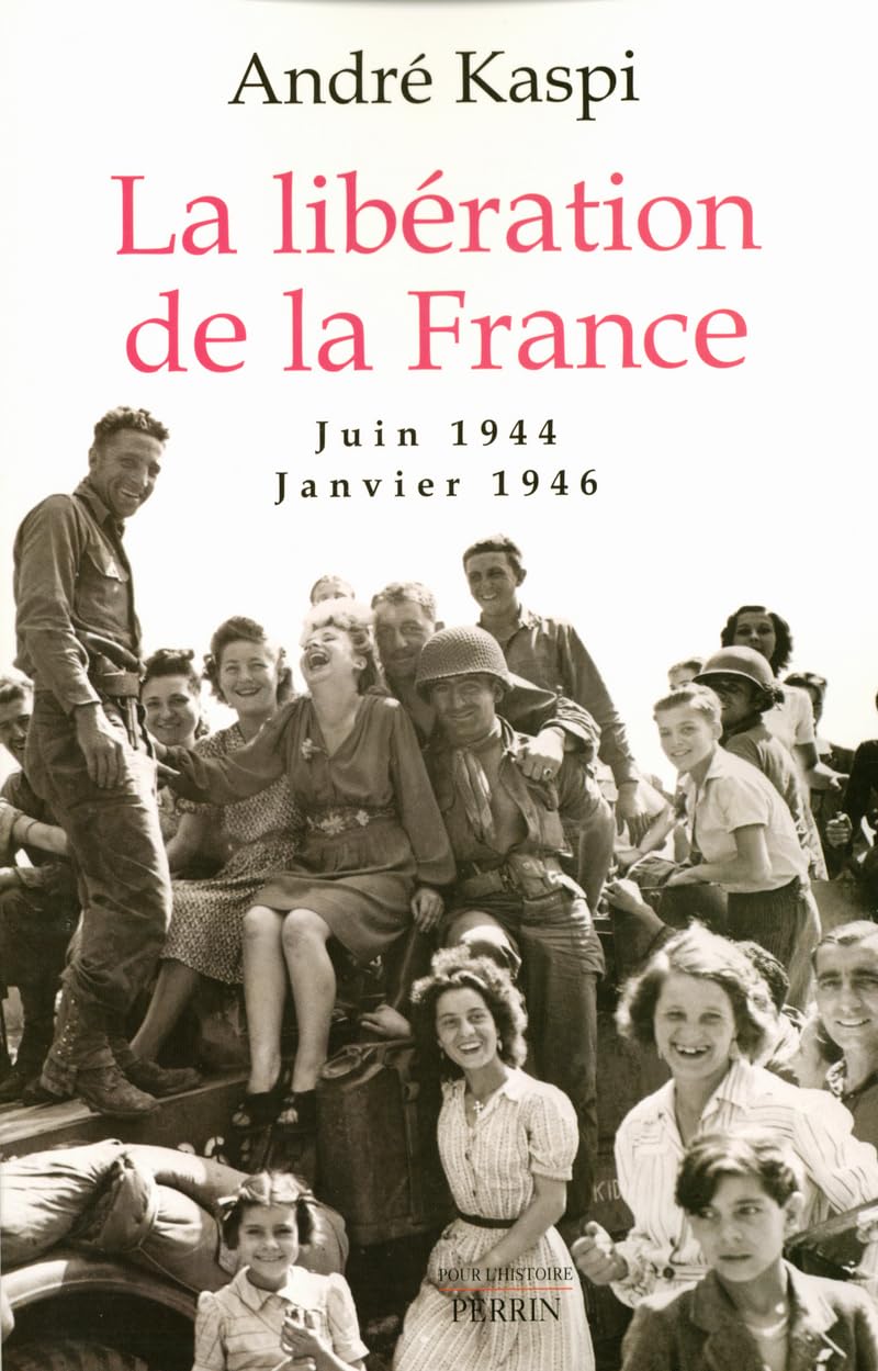 La libération de la France: Juin 1944-janvier 1946 Books