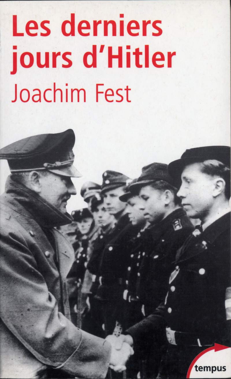 Les derniers jours de Hitler Politics & History