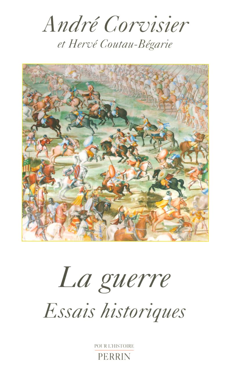 La guerre: Essais historiques Books