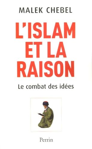 L'Islam et la Raison : Le combat des idées Books