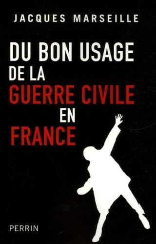 Du bon usage de la guerre civile en France Books