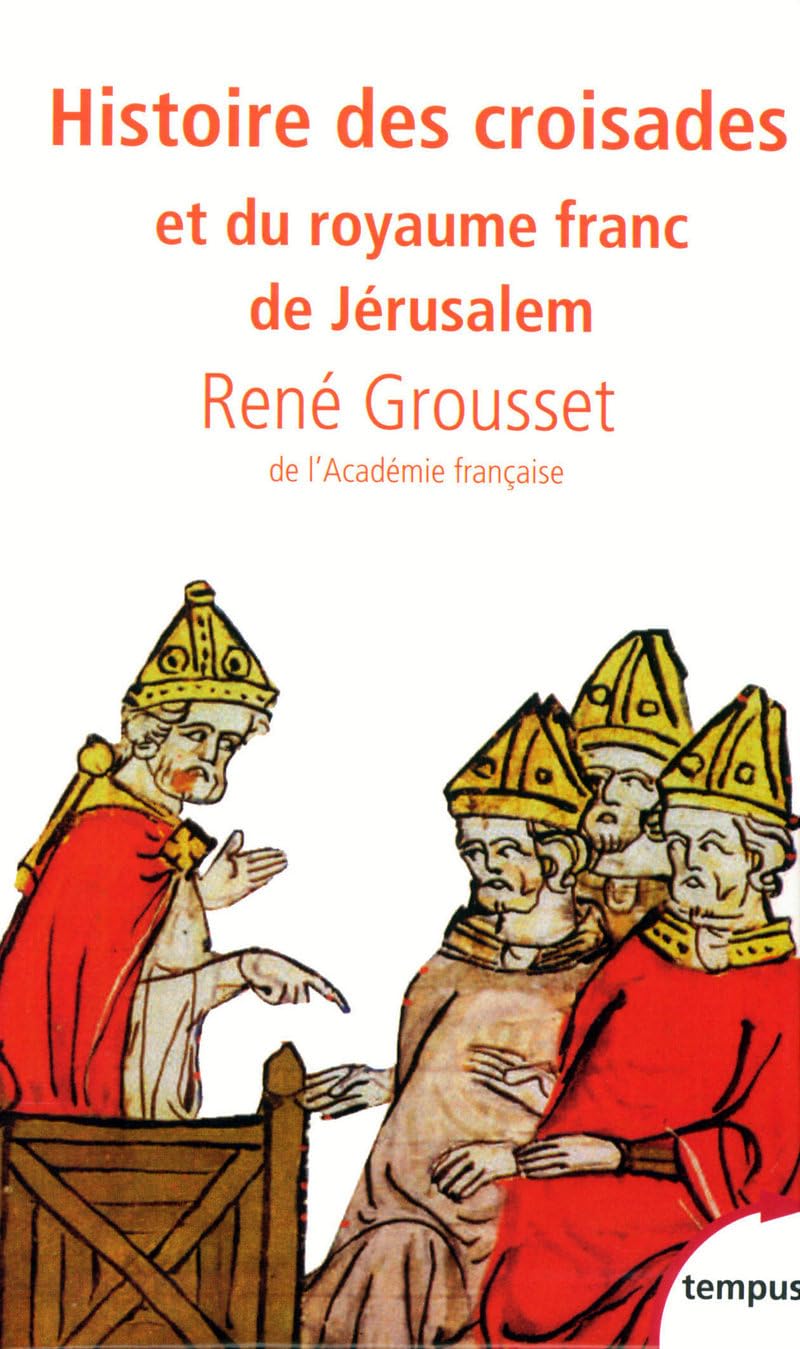 Histoire des croisades et du royaume franc de Jérusalem Coffret 3 volumes : Tome 1, 1095-1130, l'anarchie musulmane ; Tome 2, 1131-1187, l'équilibre ; Tome 3, 1188-1291, l'anarchie franque Books