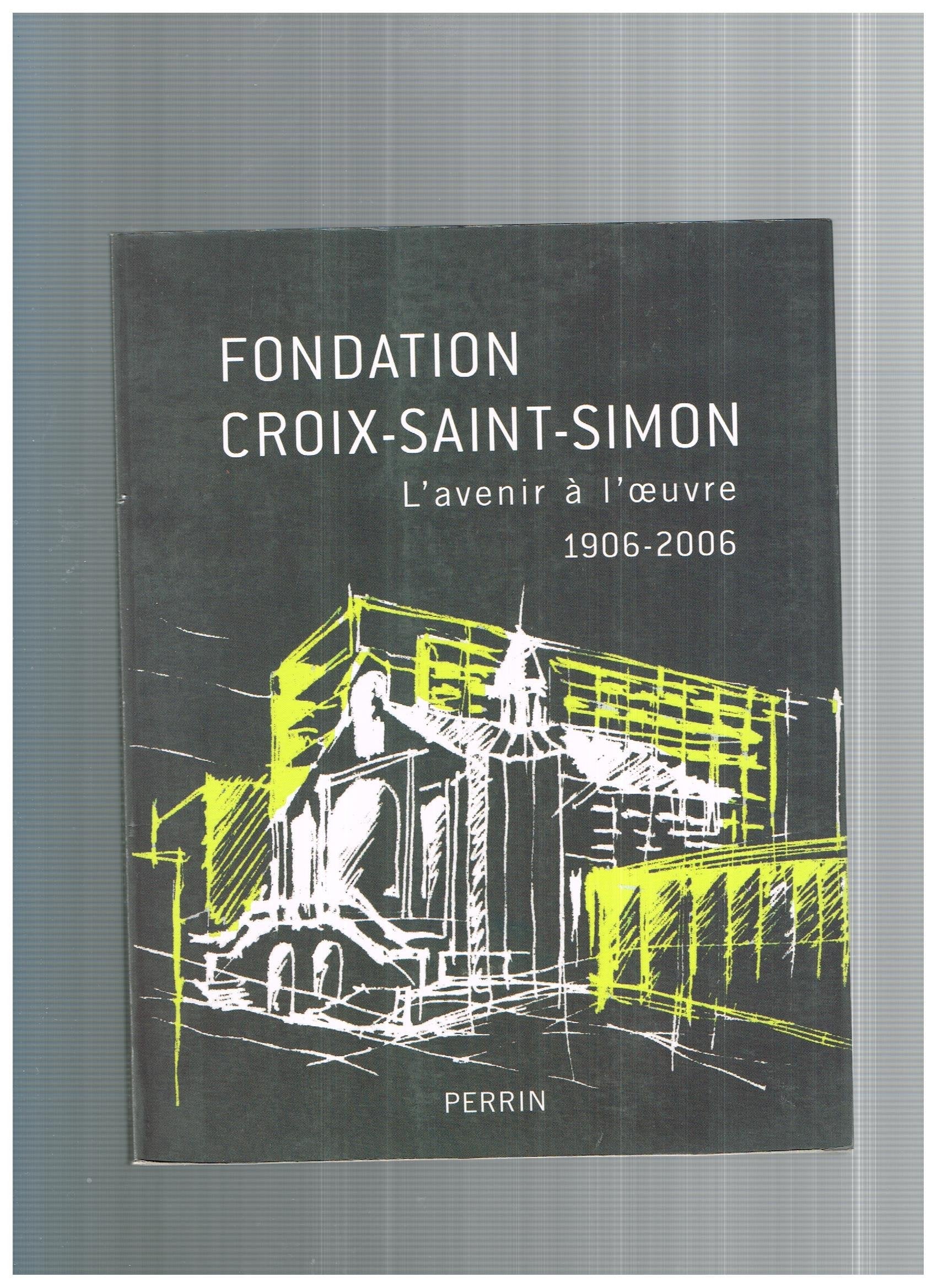 FONDATION CROIX-SAINT-SIMON book