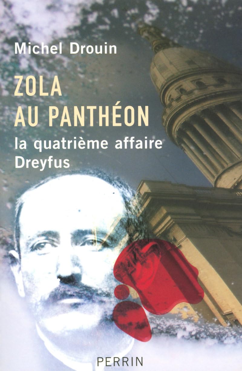 Zola au Panthéon: La quatrième affaire Dreyfus Books